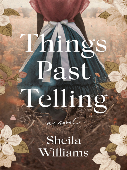 Title details for Things Past Telling by Sheila Williams - Wait list